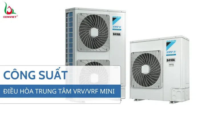cong-suat-dieu-hoa-trung-tam-vrv-vrf-mini