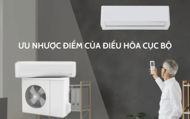 uu-nhuoc-diem-cua-dieu-hoa-cuc-bo