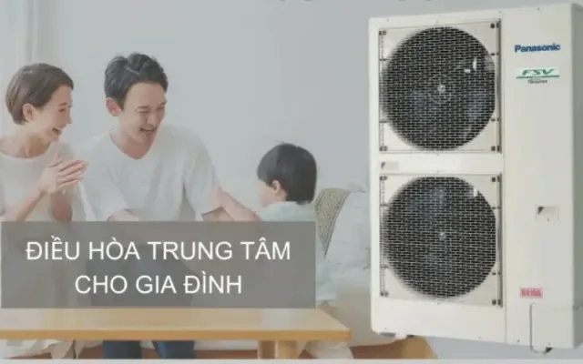 huong-dan-chon-dieu-hoa-trung-tam-cho-gia-dinh